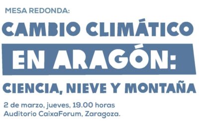 Cambio Climático en Aragón: Ciencia, nieve y montaña