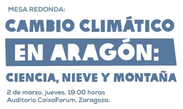 Cambio Climático en Aragón: Ciencia, nieve y montaña