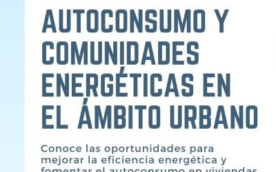 Autoconsumo y comunidades energéticas en el ámbito urbano