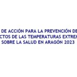 PLAN DE ACCIÓN PARA LA PREVENCIÓN DE TEMPERATURAS EXTREMAS EN ARAGÓN